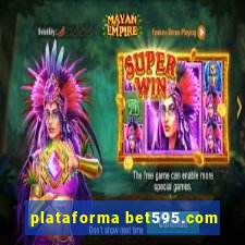 plataforma bet595.com